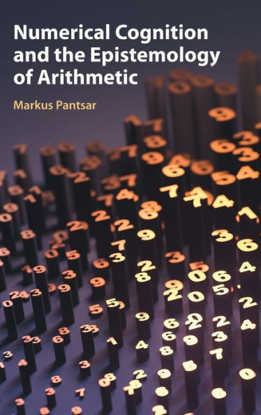 Numerical Cognition and the Epistemology of Arithmetic