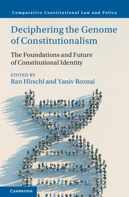 Deciphering The Genome of Constitutionalism: Foundations and Future Constitutional Identity