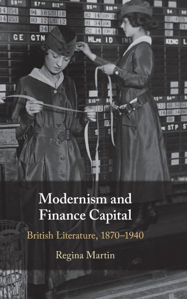 Modernism and Finance Capital: British Literature, 1870-1940