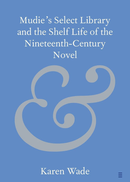 Mudie's Select Library and the Shelf Life of Nineteenth-Century Novel