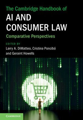 The Cambridge Handbook of AI and Consumer Law: Comparative Perspectives