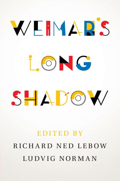 Weimar's Long Shadow