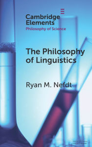 Download ebooks for kindle The Philosophy of Linguistics in English 9781009491945 by Ryan M. Nefdt