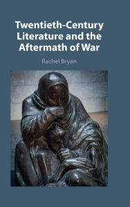 Download free epub ebooks for android Twentieth-Century Literature and the Aftermath of War 