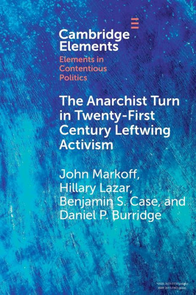 The Anarchist Turn Twenty-First Century Leftwing Activism