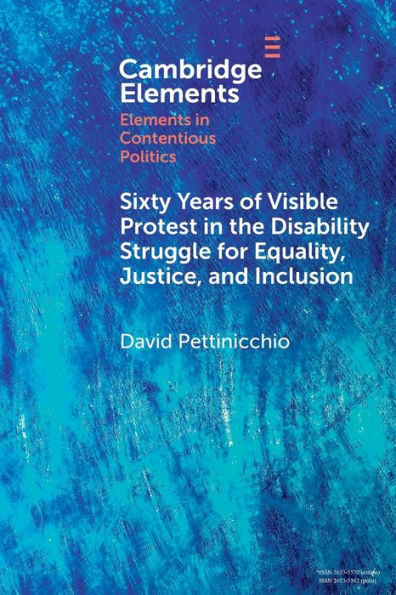 Sixty Years of Visible Protest the Disability Struggle for Equality, Justice, and Inclusion