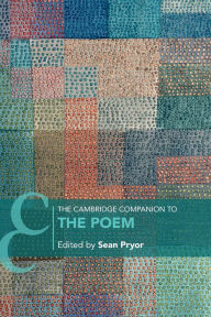 Title: The Cambridge Companion to the Poem, Author: Sean Pryor