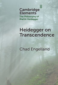Title: Heidegger on Transcendence, Author: Chad Engelland