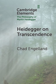 Title: Heidegger on Transcendence, Author: Chad Engelland