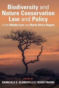 Free pdf and ebooks download Biodiversity and Nature Conservation Law and Policy in the Middle East and North Africa Region