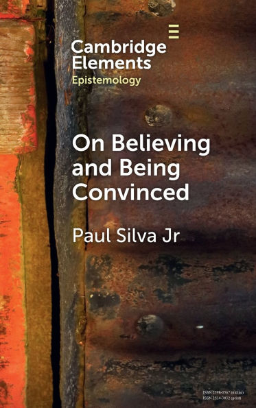 On Believing and Being Convinced