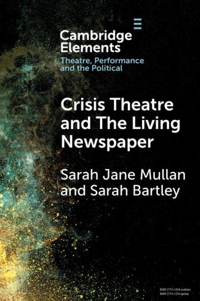 Crisis Theatre and The Living Newspaper
