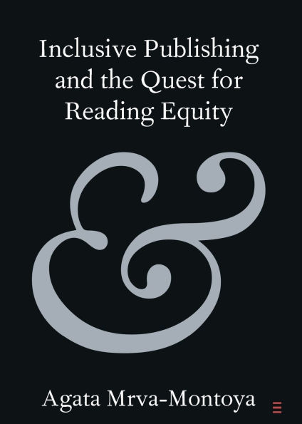 Inclusive Publishing and the Quest for Reading Equity