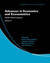 Title: Advances in Economics and Econometrics: Volume 2: Twelfth World Congress, Author: Victor Chernozhukov