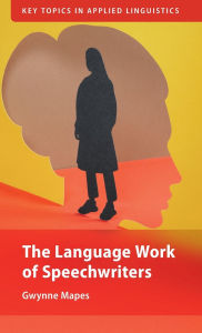 Free computer books pdf download The Language Work of Speechwriters 9781009539876 CHM in English