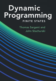 Free online books download mp3 Dynamic Programming: Finite States 9781009540797 by Thomas J Sargent, John Stachurski RTF ePub DJVU English version