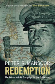 Redemption: MacArthur and the Campaign for the Philippines