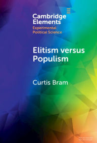 Pdf e books download Elitism versus Populism: Experiments on the Dual Threat to American Democracy  English version