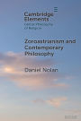 Zoroastrianism and Contemporary Philosophy