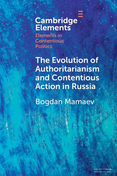 The Evolution of Authoritarianism and Contentious Action Russia