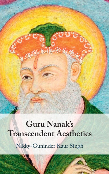 Guru Nanak's Transcendent Aesthetics