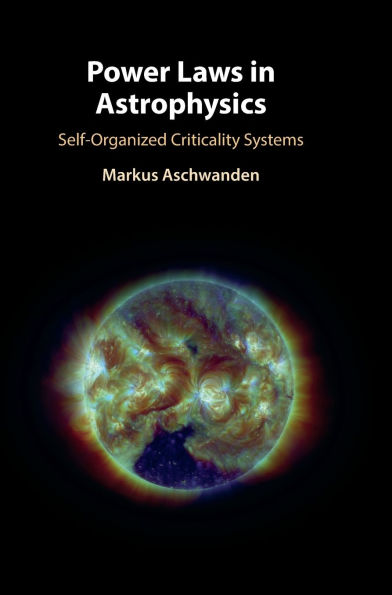 Power Laws in Astrophysics: Self-Organized Criticality Systems
