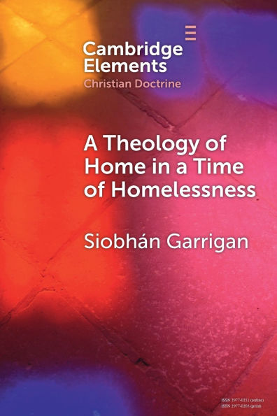 A Theology of Home in a Time of Homelessness