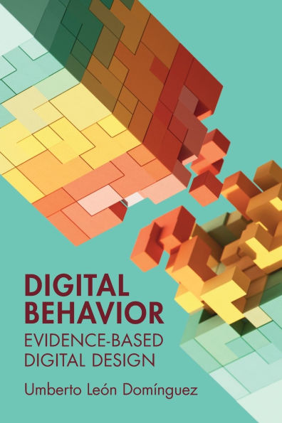 Digital Behavior: Evidence-Based Design