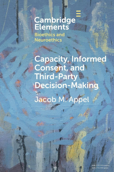 Capacity, Informed Consent and Third-Party Decision-Making