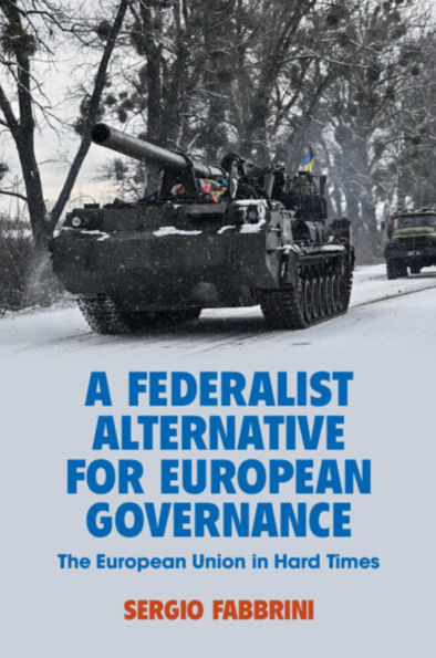 A Federalist Alternative for European Governance: The Union Hard Times
