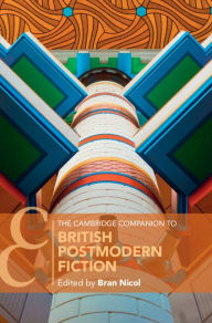 Download textbooks online free pdf The Cambridge Companion to British Postmodern Fiction (English Edition) FB2 ePub MOBI by Bran Nicol