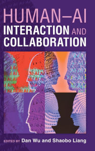 Title: Human-AI Interaction and Collaboration, Author: Dan Wu