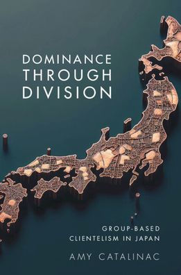 Dominance Through Division: Group-Based Clientelism Japan