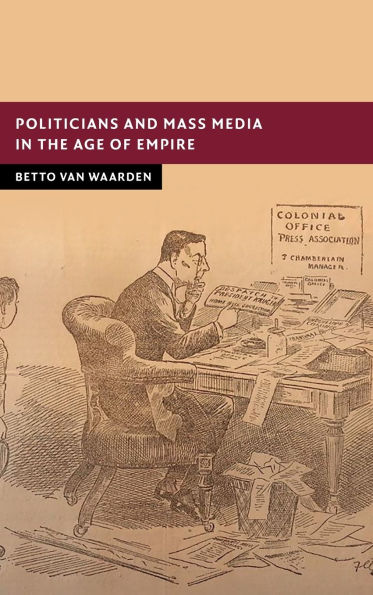 Politicians and Mass Media the Age of Empire