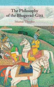 Pda book downloads The Philosophy of the Bhagavad-Gita (English literature) 9781009628457 by Ithamar Theodor