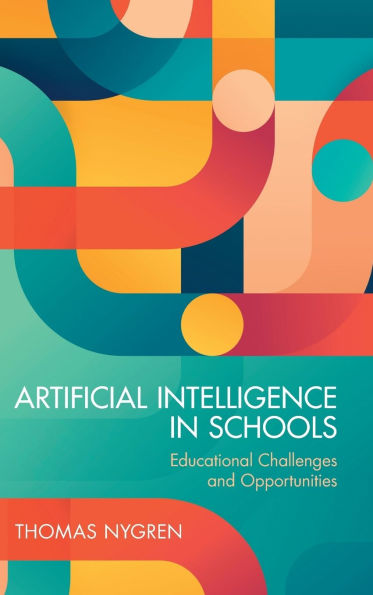 Artificial Intelligence in Schools: Educational Challenges and Opportunities