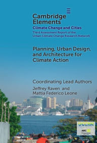 Title: Planning, Urban Design, and Architecture for Climate Action, Author: Jeffrey Raven