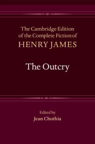 Title: The Outcry, Author: Henry James