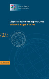 Ebooks downloads pdf Dispute Settlement Reports 2023: Volume 1, Pages 1-302 FB2 English version