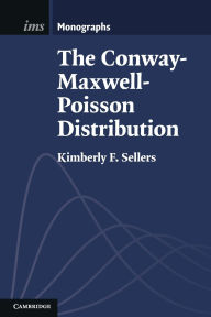 Title: The Conway-Maxwell-Poisson Distribution, Author: Kimberly F. Sellers