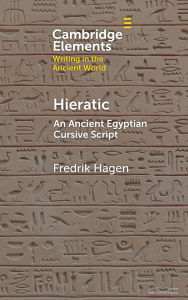 Free book download in pdf Hieratic: An Ancient Egyptian Cursive Script 9781009673655 English version by Fredrik Hagen