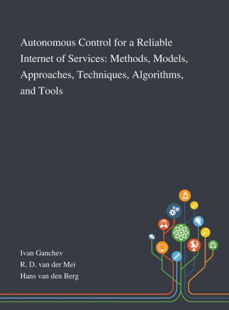 Autonomous Control for a Reliable Internet of Services: Methods, Models ...
