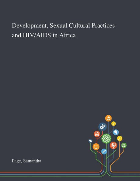 Development, Sexual Cultural Practices and HIV/AIDS Africa