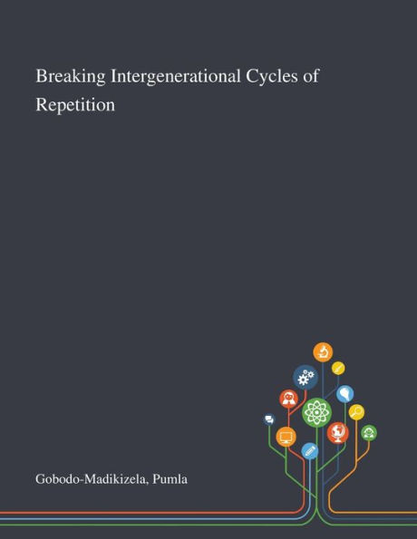 Breaking Intergenerational Cycles of Repetition