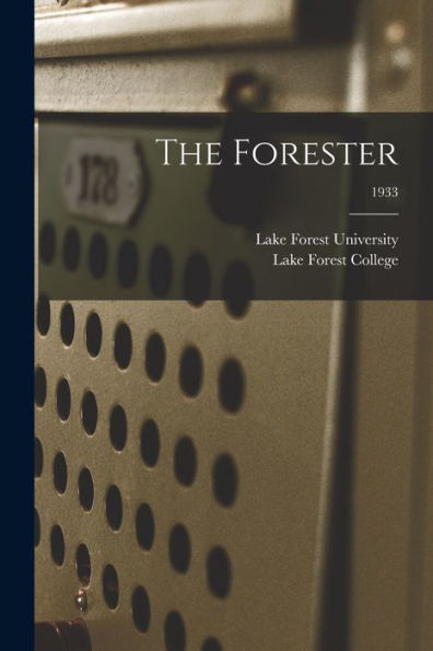 The Forester; 1933 by Lake Forest University, Paperback | Barnes & Noble®