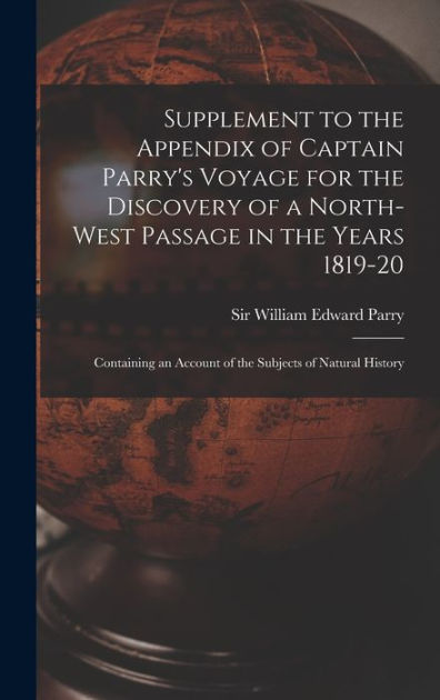 Supplement to the Appendix of Captain Parry's Voyage for the Discovery ...