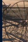 A Farmer's Year: Being His Commonplace Book for 1898