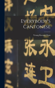 Title: Everybody's Cantonese, Author: Yeung Kwong Chan