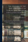 The History of the Sinclair Family in Europe and America for Eleven Hundred Years [microform]: Giving a Genealogical and Biographical History of the Family in Normandy, France, a General Record of It in Scotland, England, Ireland, and a Full...