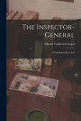 The Inspector-General: A Comedy in Five Acts